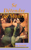 Se D?tendre ou Mourir (French Edition)