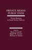 Private Means--Public Ends: Private Business in Social Service Delivery