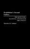 Prohibition's Second Failure: The Quest for a Rational and Humane Drug Policy