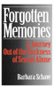 Forgotten Memories: A Journey Out of the Darkness of Sexual Abuse