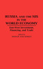 Russia and the NIS in the World Economy: East-West Investment, Financing and Trade