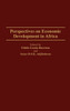 Perspectives on Economic Development in Africa