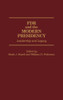 FDR and the Modern Presidency: Leadership and Legacy