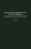 Ideas and Economic Policy in Latin America: Regional, National, and Organizational Case Studies