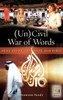 (Un)Civil War of Words: Media and Politics in the Arab World