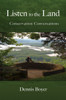 Listen to the Land: Conservation Conversations