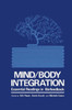 Mind/Body Integration: Essential Readings in Biofeedback