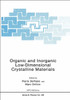 Organic and Inorganic Low-Dimensional Crystalline Materials