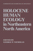 Holocene Human Ecology in Northeastern North America