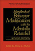 Handbook of Behavior Modification with the Mentally Retarded