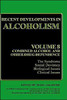 Recent Developments in Alcoholism: Volume 8: Combined Alcohol and Other Drug Dependence