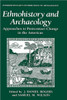 Ethnohistory and Archaeology: Approaches to Postcontact Change in the Americas