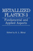 Metallized Plastics 3: Fundamental and Applied Aspects