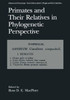 Primates and Their Relatives in Phylogenetic Perspective