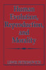 Human Evolution, Reproduction, and Morality