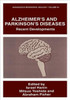 Alzheimer's and Parkinson's Diseases: Recent Developments