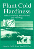 Plant Cold Hardiness: Molecular Biology, Biochemistry, and Physiology