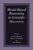 Model-Based Reasoning in Scientific Discovery