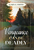Vengeance Can Be Deadly (Warren Steelgrave)