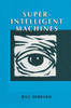 Super-Intelligent Machines