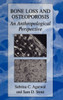 Bone Loss and Osteoporosis: An Anthropological Perspective