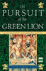 In Pursuit of the Green Lion: A Margaret of Ashbury Novel