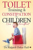 Toilet Training & Constipation in Children: New Parenthood
