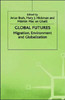 Global Futures: Migration, Environment and Globalization