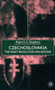 Czechoslovakia: The Velvet Revolution and Beyond