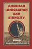American Immigration and Ethnicity: A Reader
