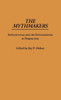 The Mythmakers: Intellectuals and the Intelligentsia in Perspective