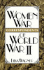 Women War Correspondents of World War II