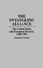 The Entangling Alliance: The United States and European Security, 1950-1993