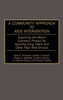 A Community Approach to AIDS Intervention: Exploring the Miami Outreach Project for Injecting Drug Users and Other High Risk Groups
