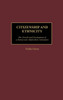Citizenship and Ethnicity: The Growth and Development of a Democratic Multiethnic Institution