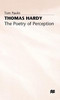Thomas Hardy: The Poetry of Perception
