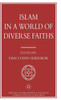 Islam in a World of Diverse Faiths