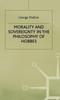 Morality and Sovereignty in the Philosophy of Hobbes
