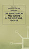 The Soviet Union and Europe in the Cold War, 1943-53