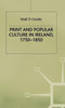 Print and Popular Culture in Ireland, 1750-1850