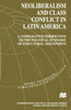 Neoliberalism and Class Conflict in Latin America: A Comparative Perspective on the Political Economy of Structural Adjustment