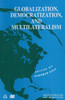 Globalization, Democratization and Multilateralism