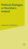 Political Dialogue in Northern Ireland