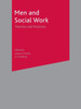 Men and Social Work: Theories and Practices