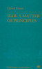 War: A Matter of Principles
