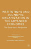 Institutions and Economic Organisation in the Advanced Economies: The Governance Perspective