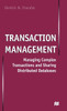 Transaction Management: Managing Complex Transactions and Sharing Distributed Databases