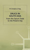 Drugs in South Asia: From the Opium Trade to the Present Day