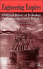 Engineering Empires: A Cultural History of Technology in Nineteenth-Century Britain