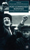 Post-Communist Romania: Coming to Terms with Transition